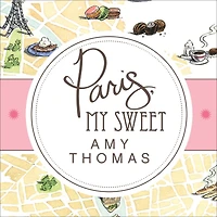 Paris, My Sweet: A Year the City of Light (and Dark Chocolate)
