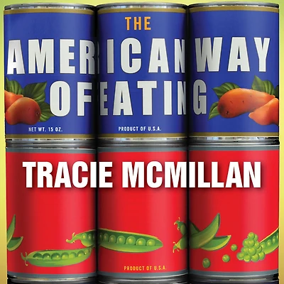 the American Way of Eating: Undercover at Walmart, Applebee's, Farm Fields and Dinner Table