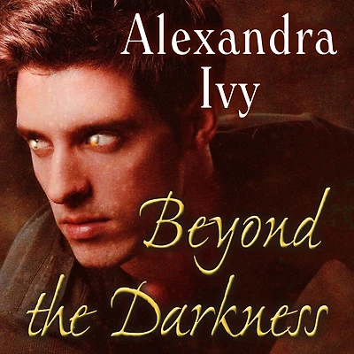 Beyond the Darkness (Guardians of Eternity Series #6)