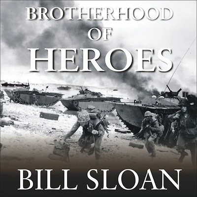 Brotherhood of Heroes: the Marines at Peleliu, 1944-The Bloodiest Battle Pacific War