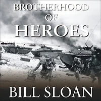 Brotherhood of Heroes: the Marines at Peleliu, 1944-The Bloodiest Battle Pacific War