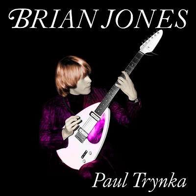 Brian Jones: the Making of Rolling Stones