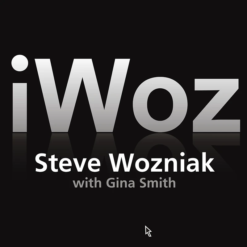 iWoz: How I Invented the Personal Computer and Had Fun Along Way