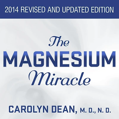 The Magnesium Miracle (Second Edition)