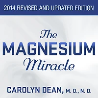 The Magnesium Miracle (Second Edition)
