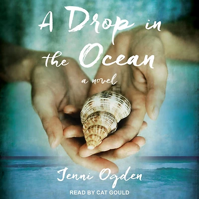 A Drop the Ocean: Novel