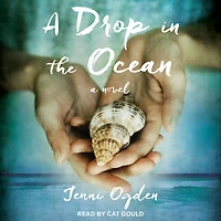 A Drop the Ocean: Novel