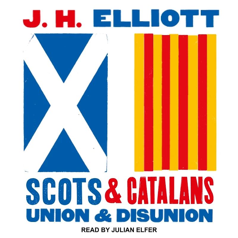 Scots and Catalans: Union Disunion