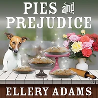 Pies and Prejudice (Charmed Pie Shoppe Series #1)