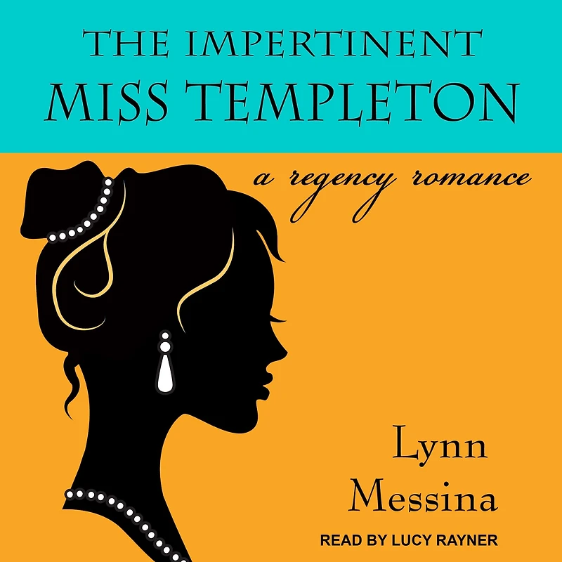 The Impertinent Miss Templeton: A Regency Romance