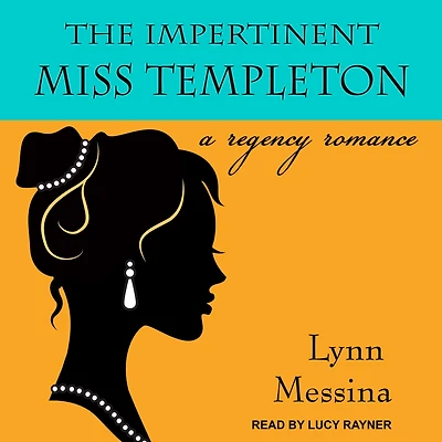 The Impertinent Miss Templeton: A Regency Romance