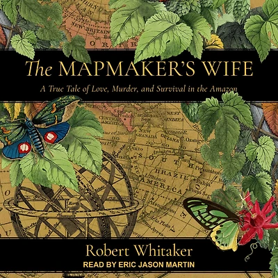 The Mapmaker's Wife: A True Tale Of Love, Murder, And Survival Amazon