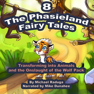Phasieland Fairy Tales 8, The (Transforming into Animals and the Onslaught of the Wolf Pack)
