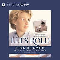 Let's Roll!: Ordinary People, Extraordinary Courage