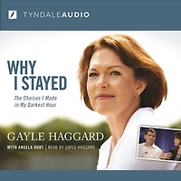 Why I Stayed: The Choices Made My Darkest Hour