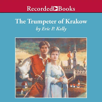 Trumpeter of Krakow (Newbery Medal Winner)