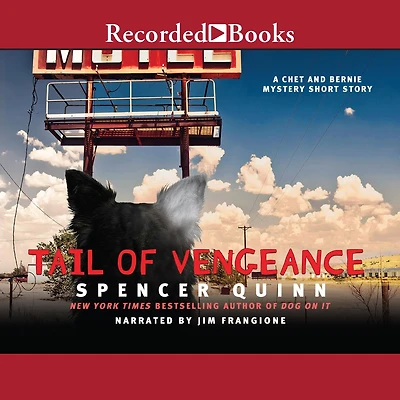 A Tail of Vengeance: Chet and Bernie Mystery eShort Story