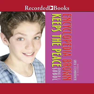 Encyclopedia Brown Keeps the Peace (Encyclopedia Series #6)