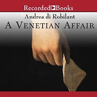 A Venetian Affair: A True Tale of Forbidden Love in the 18th Century