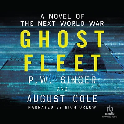 Ghost Fleet: A Novel of the Next World War