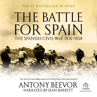 The Battle for Spain: Spanish Civil War 1936-1939