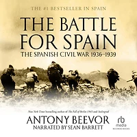 The Battle for Spain: Spanish Civil War 1936-1939