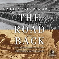 The Road Back: A Novel