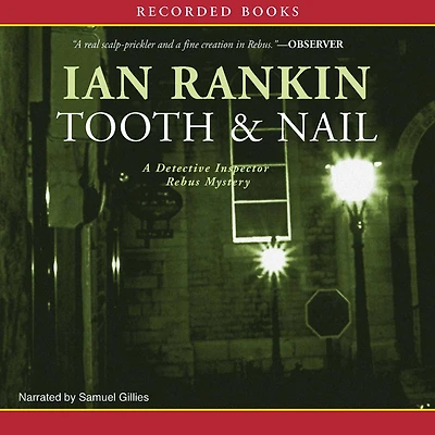 Tooth and Nail (Inspector John Rebus Series #3)