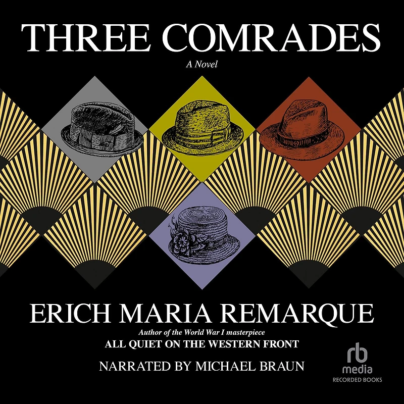 Three Comrades: A Novel