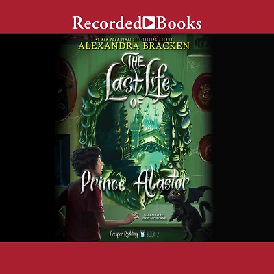 The Last Life of Prince Alastor (Prosper Redding Series #2)