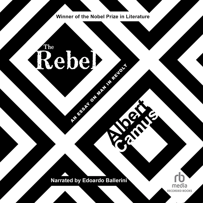 The Rebel: An Essay on Man Revolt