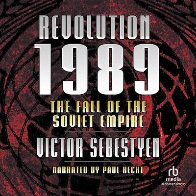 Revolution 1989: the Fall of Soviet Empire