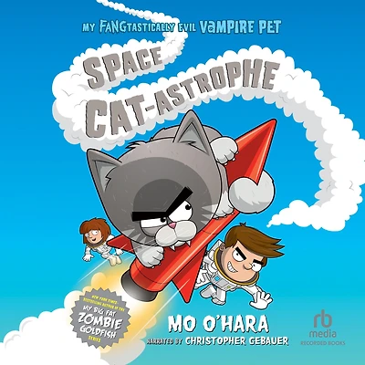 Space Cat-astrophe (My FANGtastically Evil Vampire Pet Series #2)