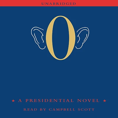 O: A Presidential Novel