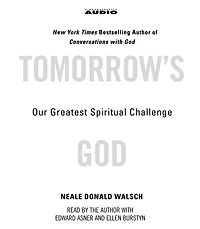 Tomorrow's God: Our Greatest Spiritual Challenge (Abridged)