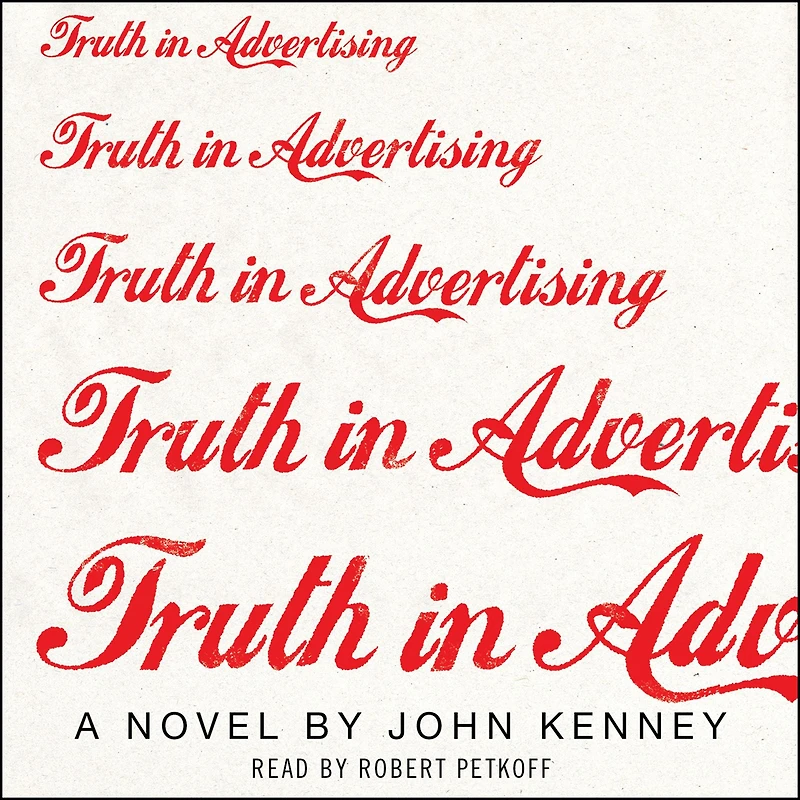 Truth Advertising: A Novel