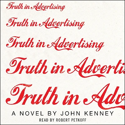Truth Advertising: A Novel