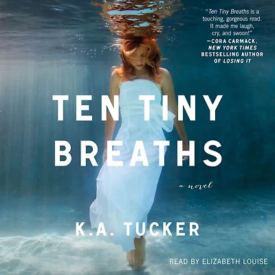 Ten Tiny Breaths: A Novel