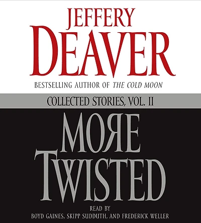 More Twisted: Collected Stories, Vol. II