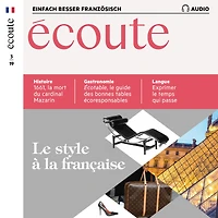 Französisch lernen Audio - Der französische Stil: Écoute Audio 03/19 - Le style à la française (Abridged)