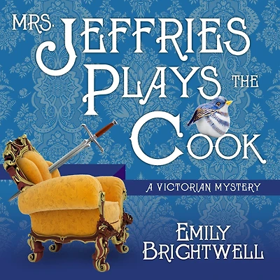 Mrs. Jeffries Plays the Cook (Mrs. Series #7)