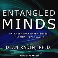 Entangled Minds: Extrasensory Experiences a Quantum Reality