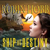 Ship of Destiny (Liveship Traders Series #3)