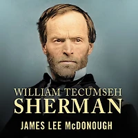 William Tecumseh Sherman: the Service of My Country: A Life