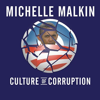 Culture of Corruption: Obama and His Team Tax Cheats, Crooks, Cronies