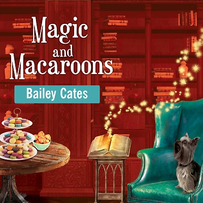 Magic and Macaroons (Magical Bakery Series #5)