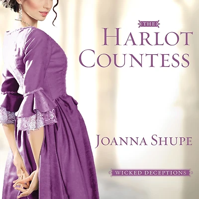 The Harlot Countess (Wicked Deceptions Series #2)