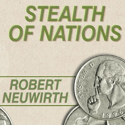 Stealth of Nations: the Global Rise Informal Economy
