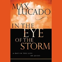 the Eye of Storm: Jesus Knows How You Feel