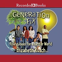 Generation Fix: Young Ideas for a Better World